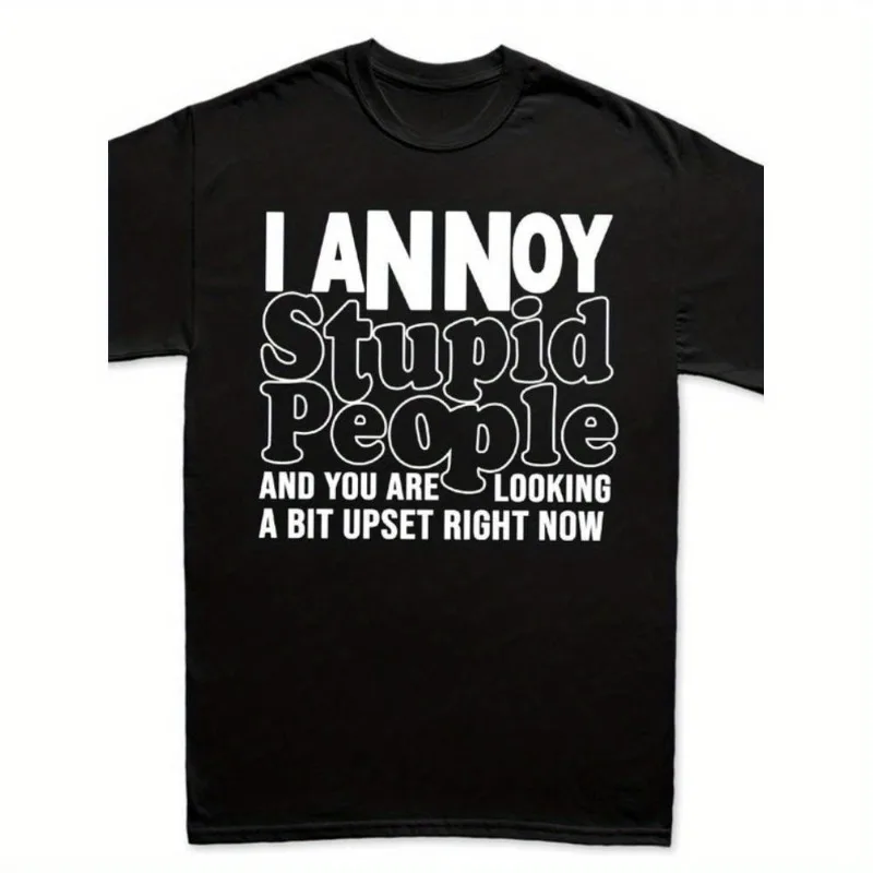 

Funny Graphic Tee I Annoy Stupid People Sarcastic Saying T-Shirt Casual Loose Fit Unisex Top For Men Women Streetwear