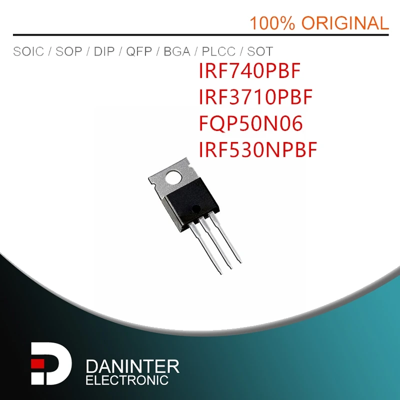 

20 шт./лот IRF740PBF IRF740 IRF740PBF IRF3710PBF IRF3710 FQP50N06 50N06 IRF530NPBF IRF530N IRF530 TO-220