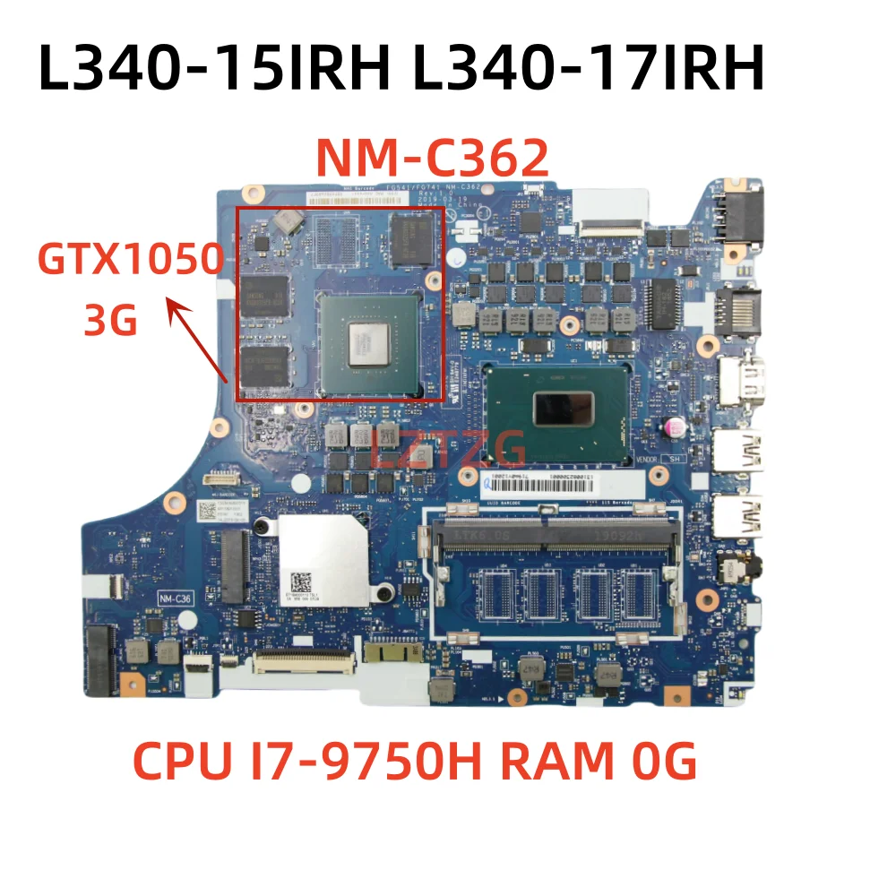 NM-C362 For Lenovo Ideapad L340-15IRH L340-17IRH Gaming Laptop Motherboard CPU I7-9750H GTX1050 3G FRU 5B20S42327 100% Tested ok