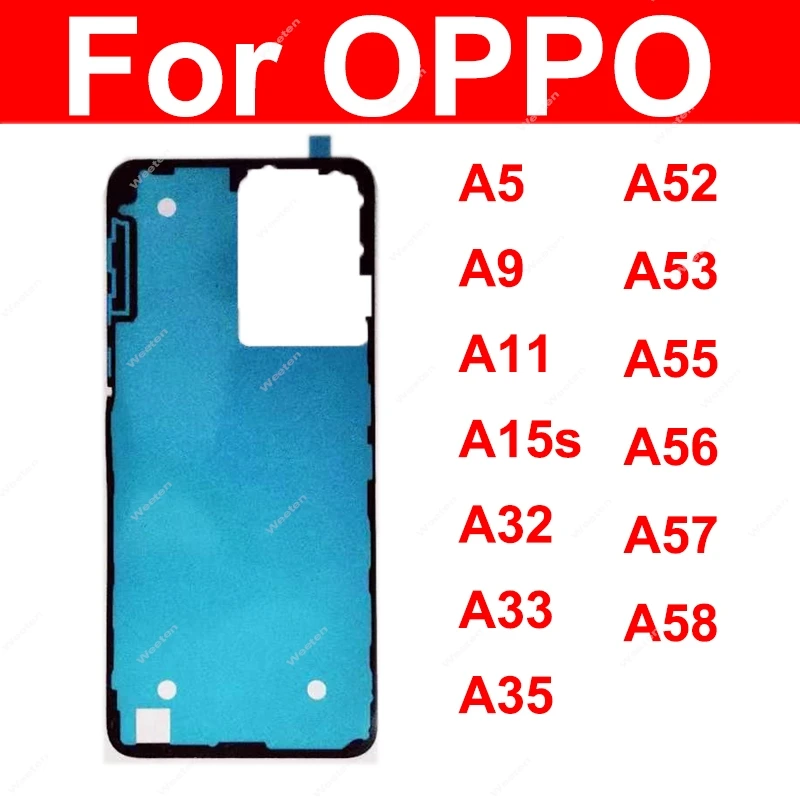 For OPPO A9 A11 A15s A32 A33 A35 A52 A53 A55 A56 A57 A58 5G Back Battery Housing Cover Sticker Rear Battery Housing Adhesive