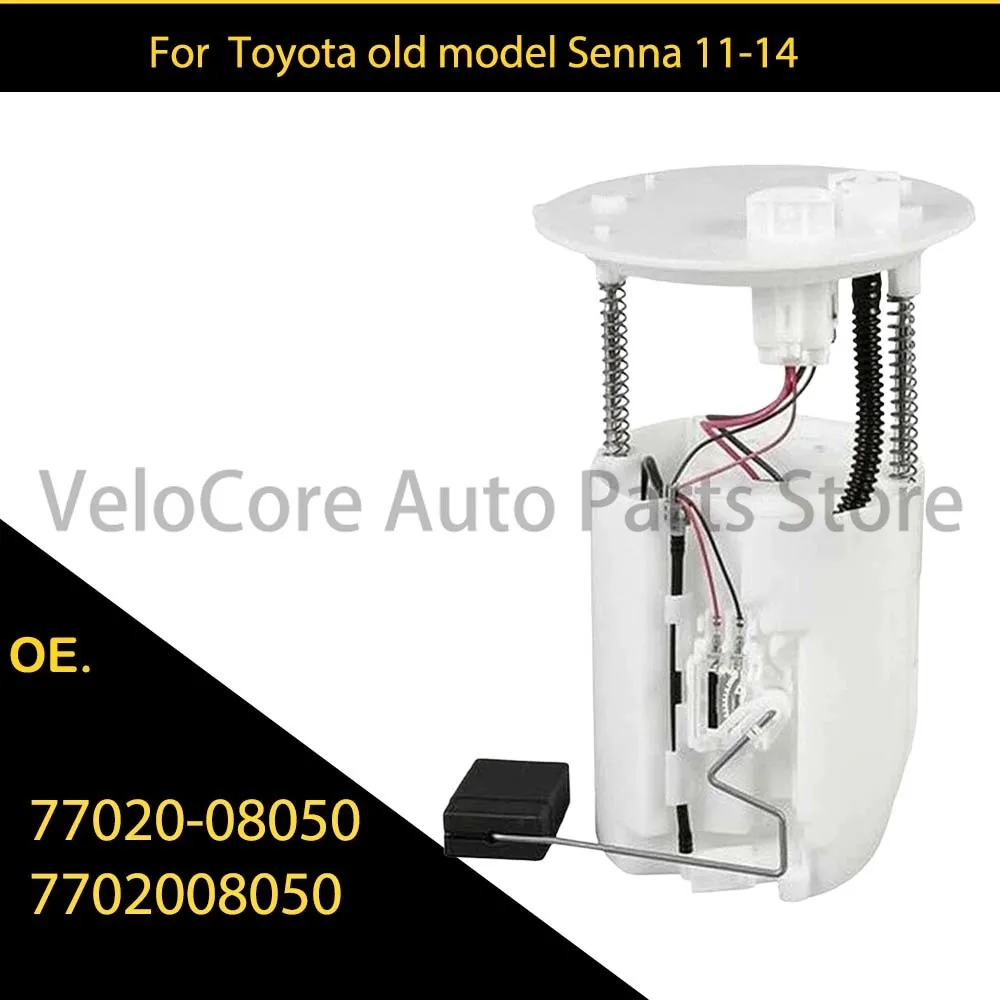 

77020-08050 7702008050 Suitable for Toyota old Senna 2011-2014V6-3.5L fuel