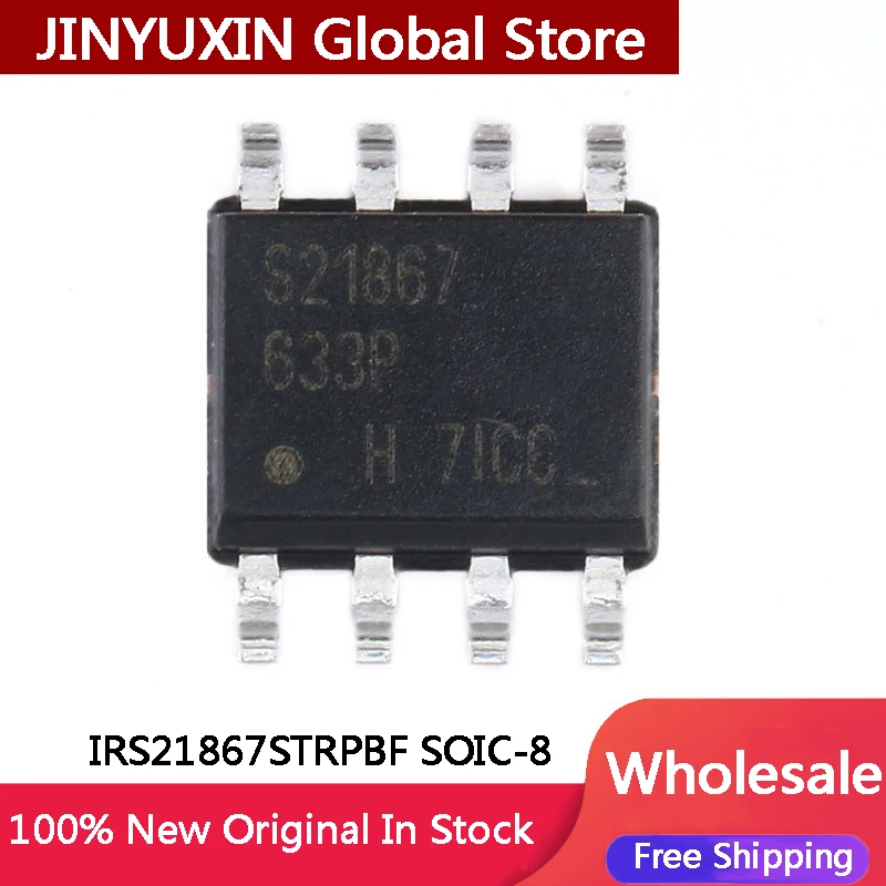 

10-100Pcs New IRS21867STRPBF IRS21867 SOIC-8 600V High Side and low side grid driver SMD IC Chip In Stock Wholesale