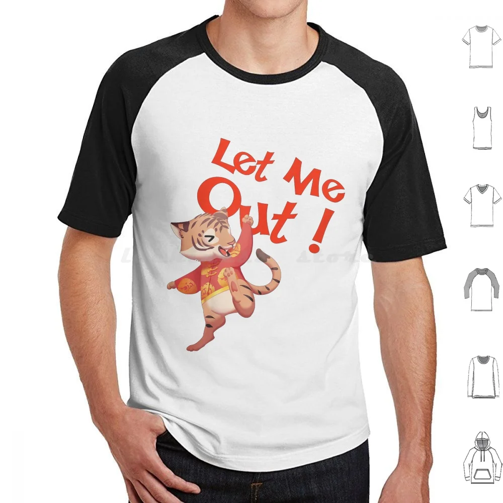 

Tiger Let Me Out T Shirt Cotton Men Women DIY Print Tiger Animals Animal Funny Meow Cute Tigers Designated Kitten Cat Lover