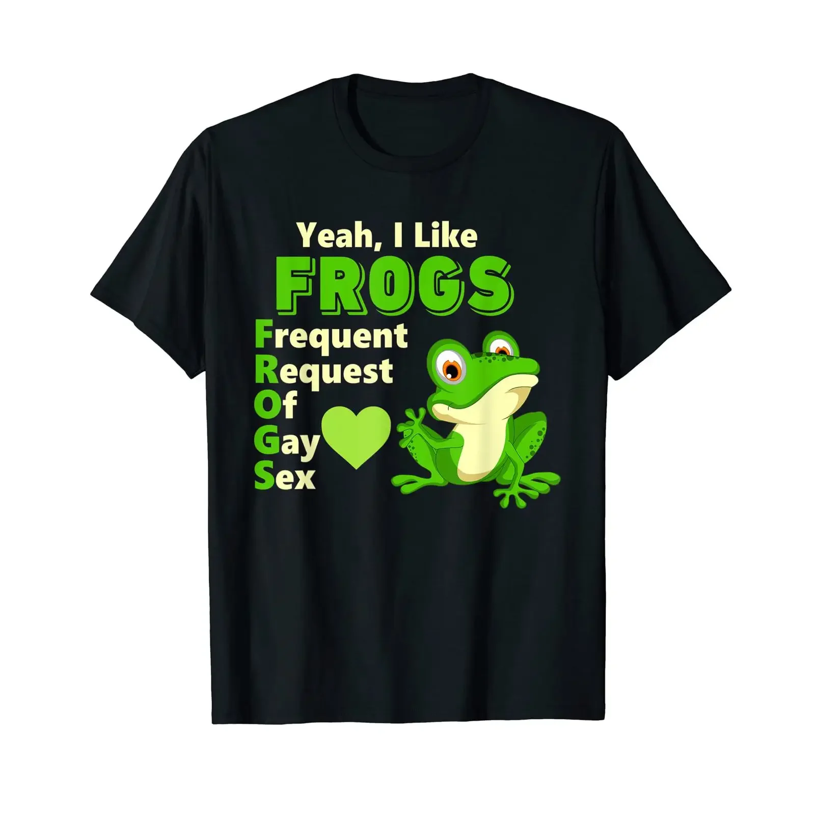 Yeah I Like Frogs Frequent Request Of Gay Sex Quote T Shirt black vintage Washed Breathable homme Versatile Slightly Stretched