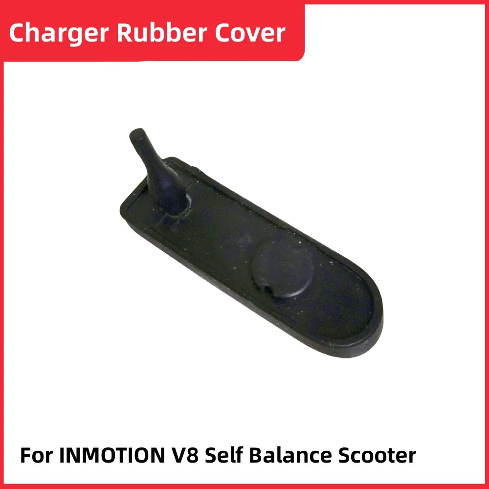 Original Rubber Cover For INMOTION V8 Unicycle Self Balance Skateboard Scooter Charger Rubber Cover Parts