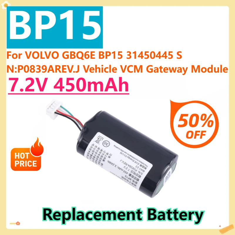 

For VOLVO GBQ6E BP15 31450445 S/N:P0839AREV.J Vehicle VCM Gateway Module 450mAh 7.2V EDA006369401 Replacement battery