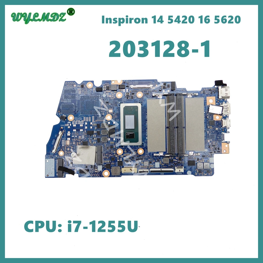 

203128-1 With i7-1255U CPU Laptop Motherboard For Dell Inspiron 14 5420 16 5620 Notebook Mainboard CN- 0X6MPM Fully Tested OK