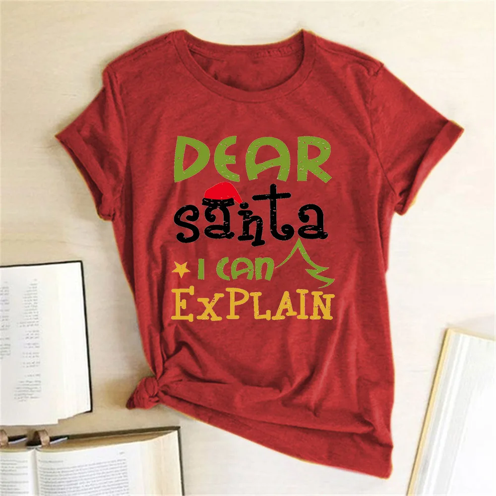 

Funny Shirt Short Sleeve O Neck Loose Tops Dear Santa I Can Explain Printed Tee Hipster Women Christmas T Shirt