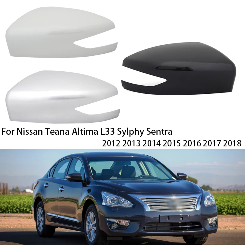 For Nissan Teana Altima L33 Sylphy Sentra 2012 2013 2014 2015 2016 2017 2018 Rearview Side Mirror Cover Housing Shell 963743TH1A