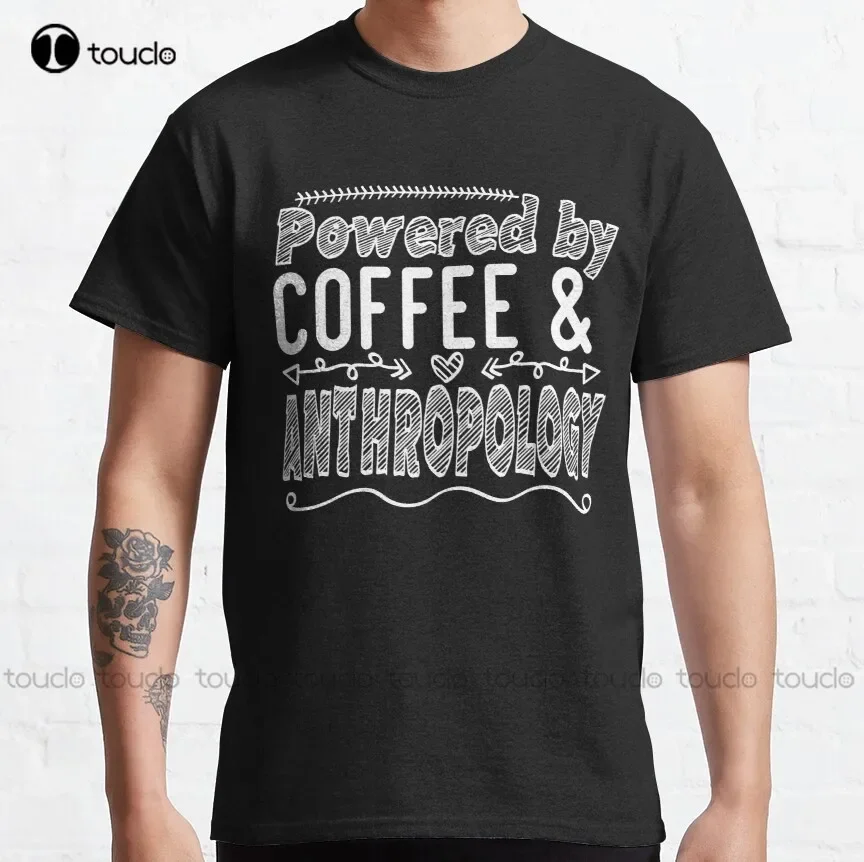 Powered By Coffee & Anthropology - Growth Mindset Anthropology Student Teacher Классическая футболка Женская футболка с рисунком Xs-5Xl Новинка