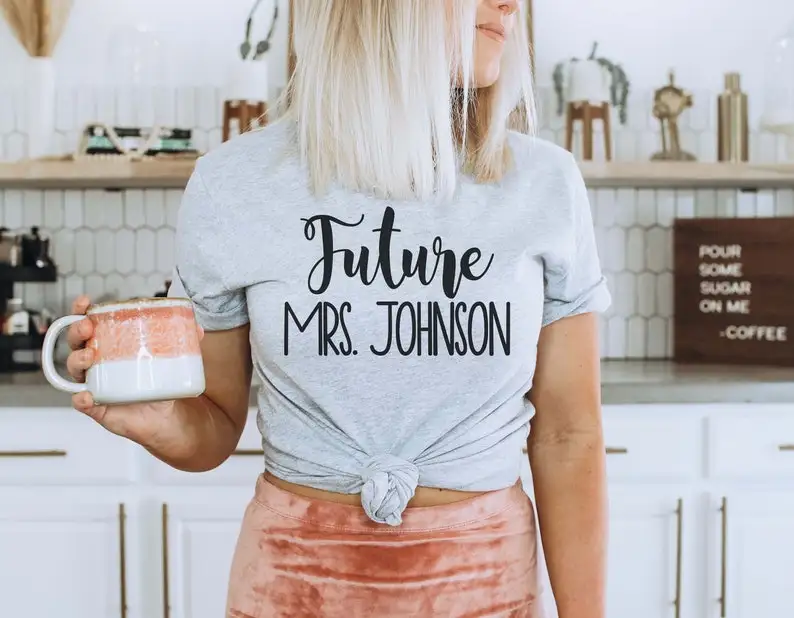 

Future Mrs. Shirt Custom Personalized Wedding Shirt Fiance I Said Yes Engagement Gift Wedding Gift Short Sleeve Tees O Neck