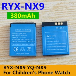 2PCS/Lot Original New 3.7V RYX-NX9 380mAh Smart Watch Lithium Battery For Children's Phone Watch Mobile Phone YQ-NX9 Batteries