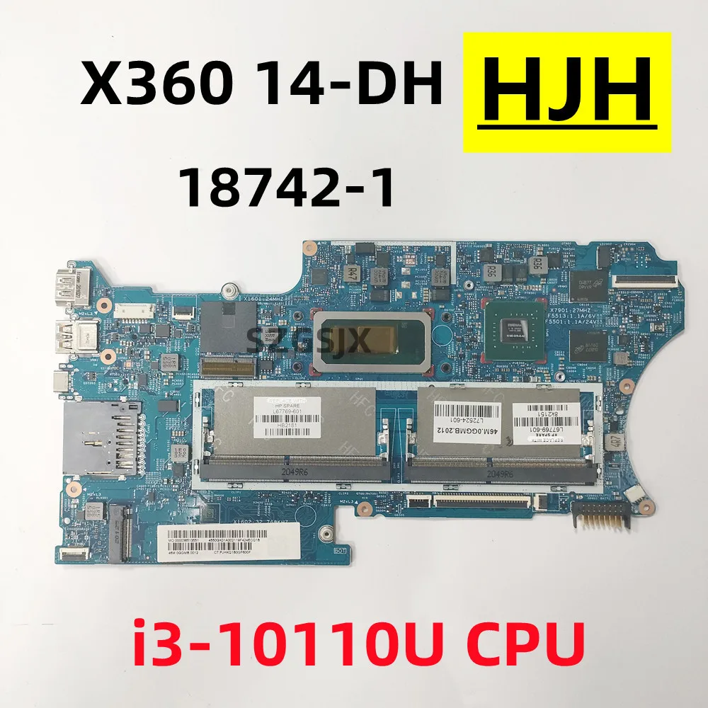 

FOR HP Pavilion X360 14M-DH 14-DH Notebook Motherboard 18742-1 ，SRGL0 CPU I3-10110U ，L67769-601 DDR4