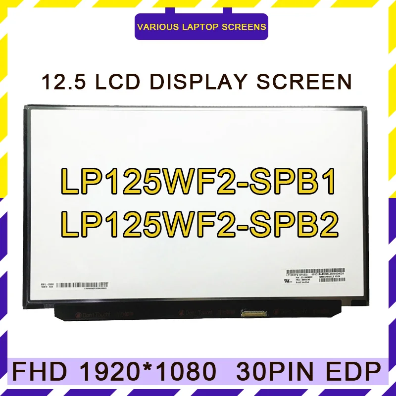 

Original New LP125WF2-SPB2 LP125WF2 SPB2 For Lenovo Thinkpad X240 X250 X260 X270 X280 FHD IPS LED Screen Matrix Panel 1920*1080