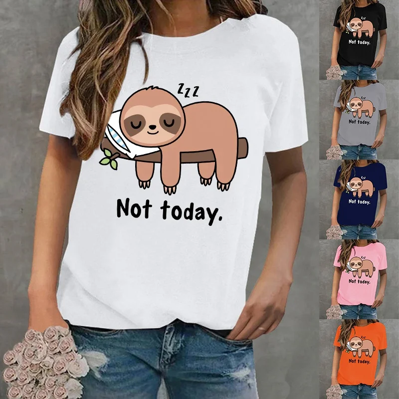 

New Cute Sloth Not Today T-shirts Women Summer Tee Shirt Femme Casual Short Sleeve Round Neck Tops Unisex T-shirts