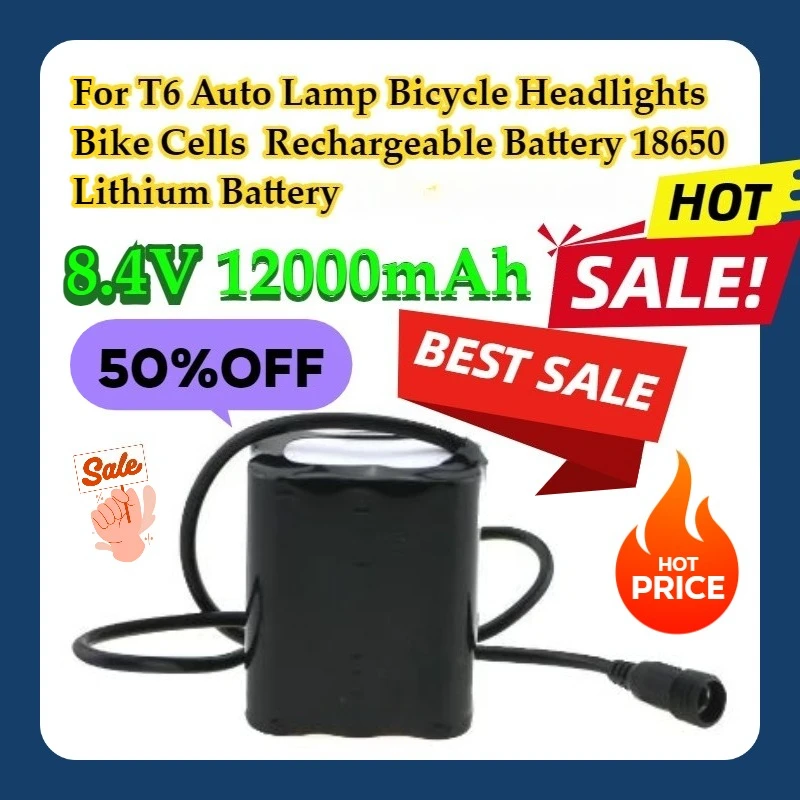 

For T6 Auto Lamp Bicycle Headlights Bike Cells 12000mAh Rechargeable Battery 8.4V 18650 Lithium Battery