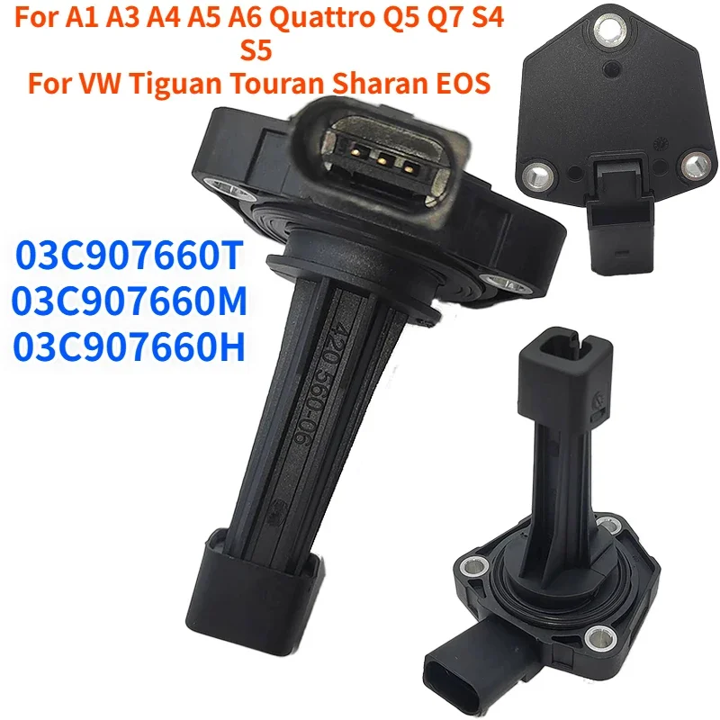 

03C907660T 03C907660M 03C907660H Car Engine Oil Level Sensor For A1 A3 A4 A5 A6 Quattro Q5 Q7 S4 S5 VW Tiguan Touran Sharan EOS