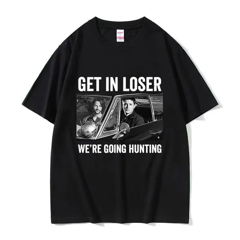 Get in Loser We’re Going Hunting Graphic T Shirt Men Women Retro Dean Winchester T-shirts Y2k Harajuku Fashion Oversized T-shirt