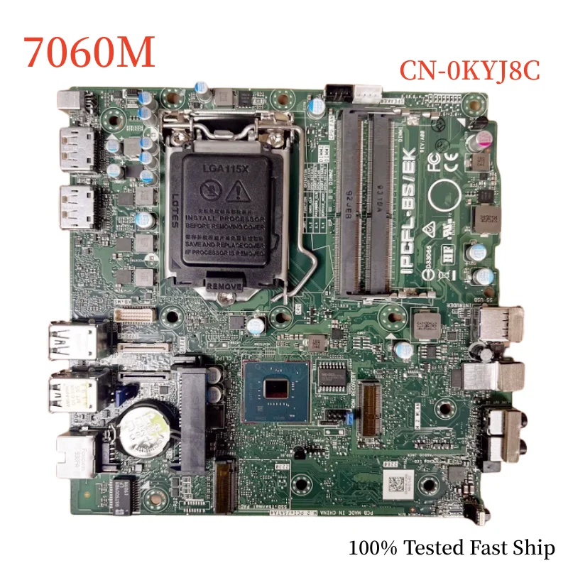 

CN-0KYJ8C For Dell OptiPlex 7060M MFF Motherboard IPCFL-BS/EK 0KYJ8C KYJ8C Mainboard 100% Tested Fast Ship