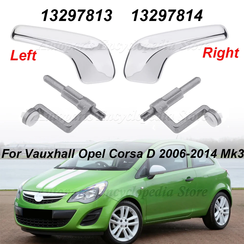 For Vauxhall Opel Corsa D 2006-2014 Mk3 / Hatchback 13297813 13297814 Car Left Or Right Interior Door Handle