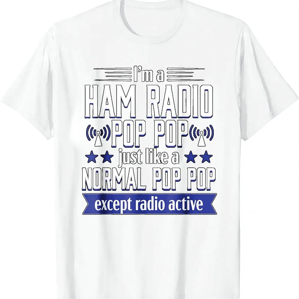 Ham Radio Pop Pop Operator Hobbyist Amateur radio Antenna T-Shirt Crew Neck Tee Graphic T Shirt Men Women Unisex Vintage Retro
