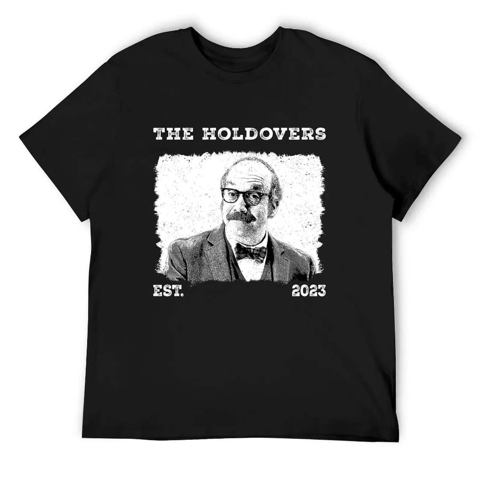 

The Holdovers 2023 T-Shirt fashion shirts anime clothes sublime funny costumes t shirts for men cotton