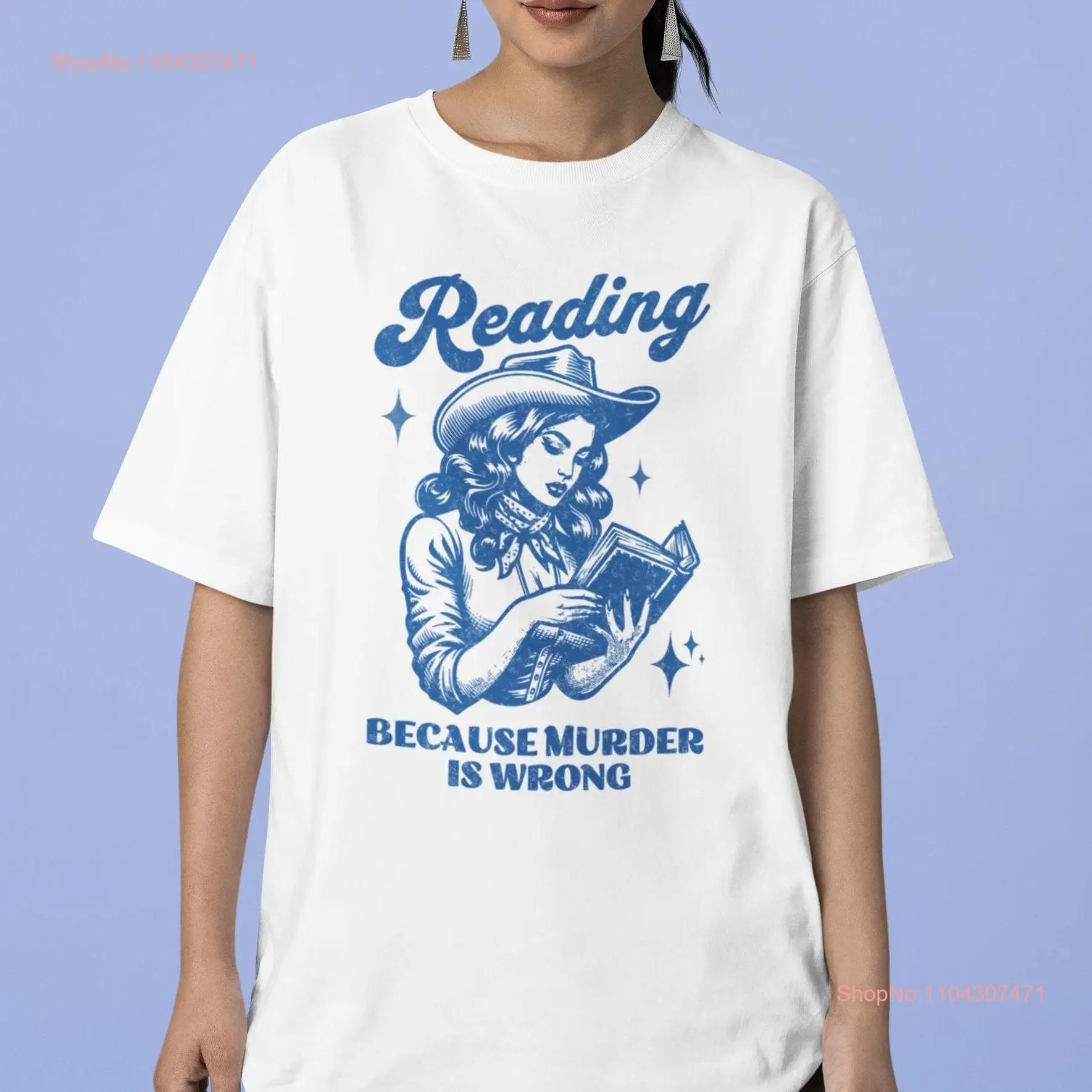 Reading Because Murder Is Wrong T Shirt Funny Book Lover Vintage Cowgirl Retro Bookish for Readers and Bookworms