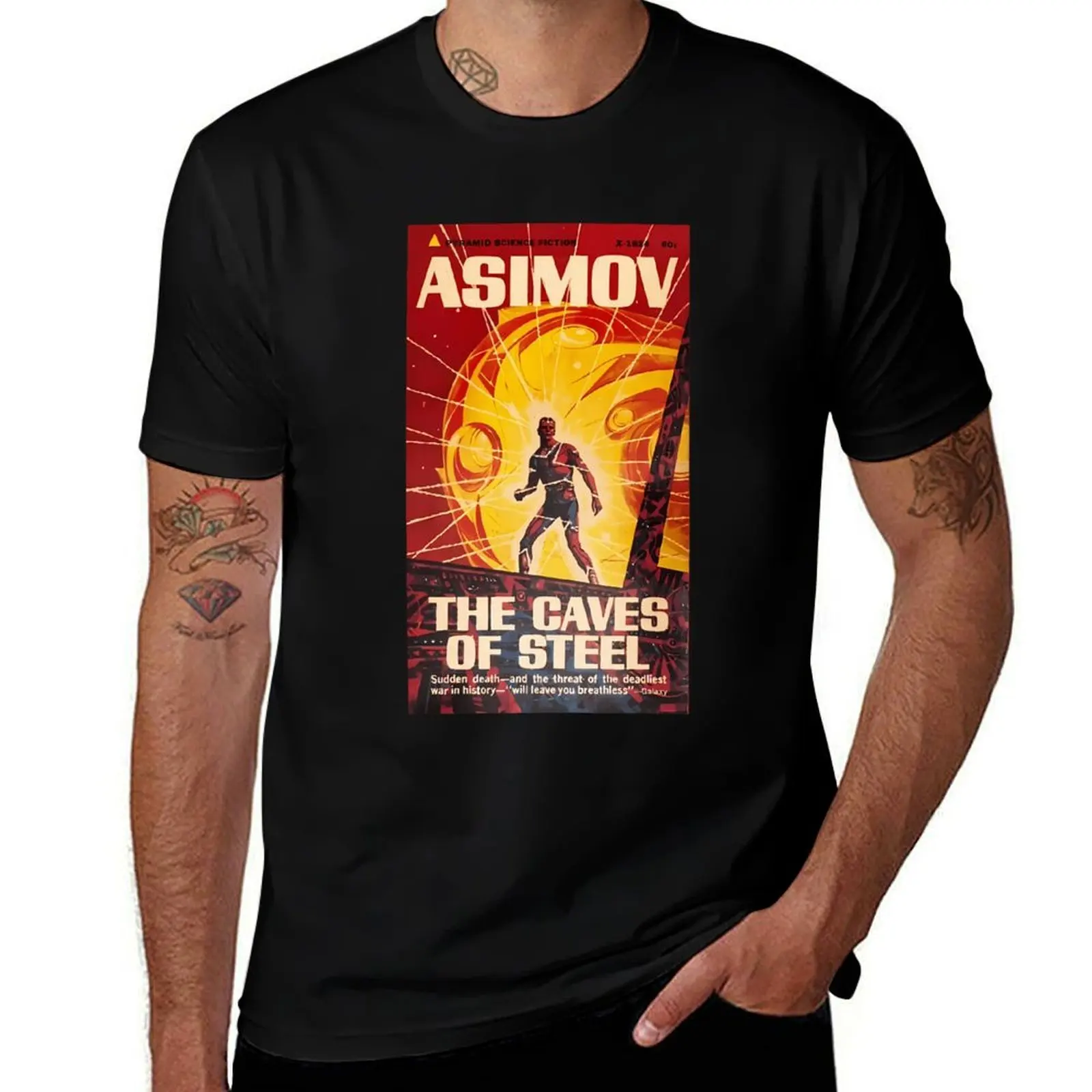 

He Caves Of Steel - Isaac Asimov \t T-Shirt T-shirts oversize plus sizes anime figures sweat shirts, men