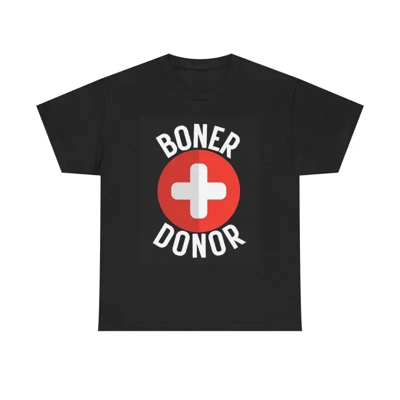 Boner Donor T Shirt Funny Hilarious Sandler Heavy Cotton