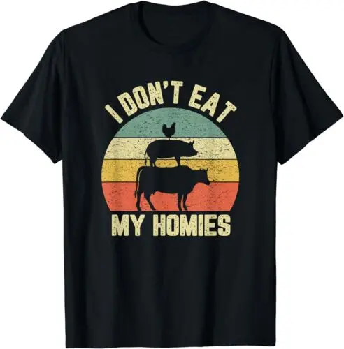 Funny Vegan Shirt I Don't Eat My Homies Vegetarian Vegan T-Shirt