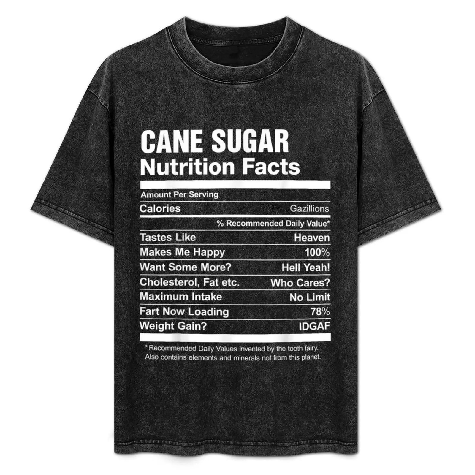 

CaneSugarNutritionFactsFunny T-Shirt anime t shirts oversize man t shirt heavy cotton T-Shirt