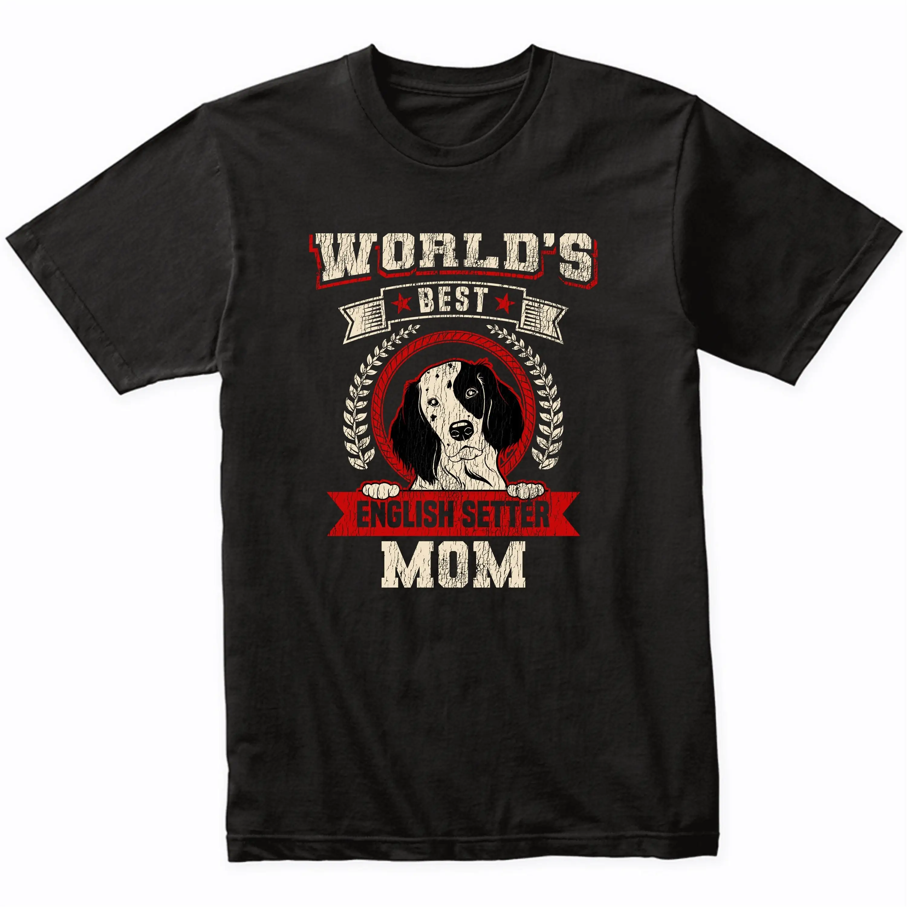 World'S Best English Setter Mom Dog Breed T Shirt