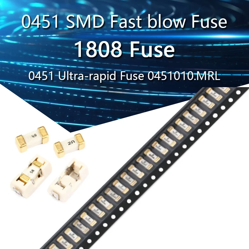 

5PCS 1808 125V 0451 SMD Fast blow Fuse 0.5A 0.75A 1A 2A 3A 4A 5A 6.3A 8A 10A 12A 15A 500MA 0451 Ultra-rapid Fuse 0451010.MRL