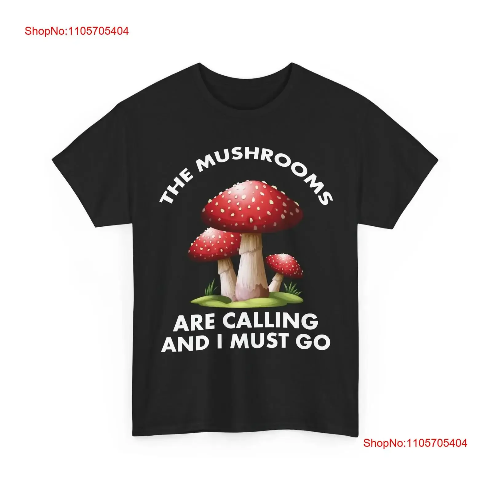MycologisT T Shirt Mushrooms Are Calling And I Must Go Mushroom Lovers long or short sleeves vintage Washed Soft graphic