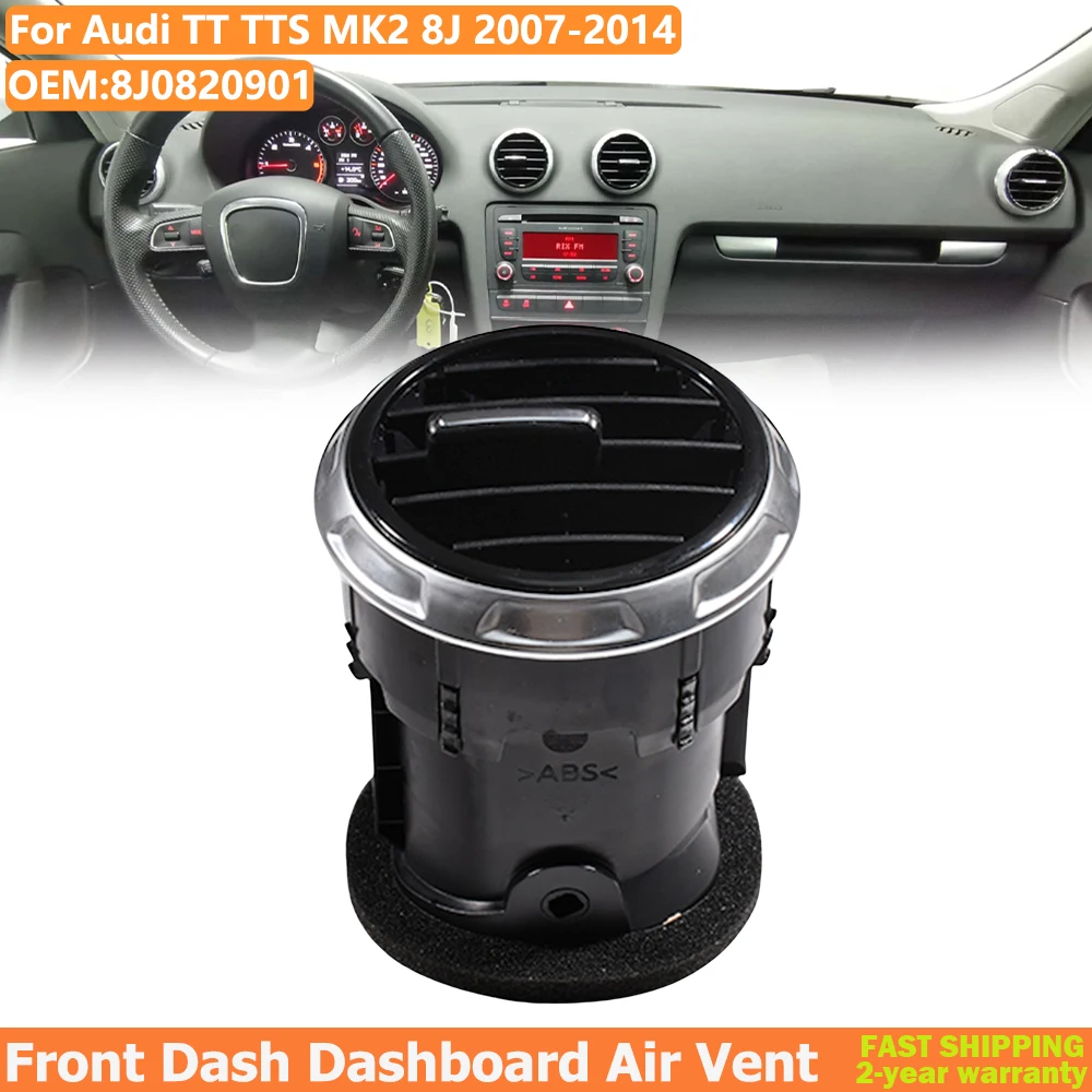 Air Conditioner Ac Heating Grille Diffuser Center Panel For Audi TT TTS MK2 8J 2007-2014 Front Dash Dashboard Air Vent 8J0820901