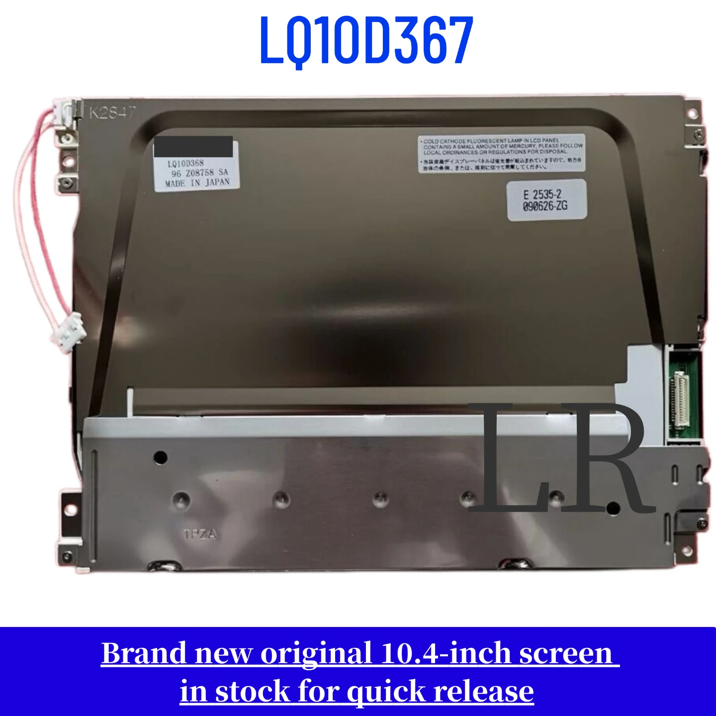 Brand-new, genuine 10.4-inch LQ10D367, LQ10D368, and LQ10D36A LCD screens