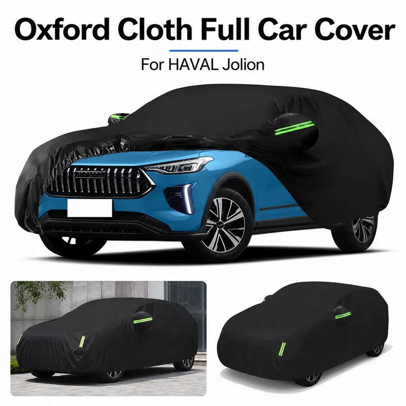 For HAVAL Jolion Oxford Cloth Full Car Cover Outdoor Waterproof Dustproof Anti UV Sun Snow Protection Exterior Accessories