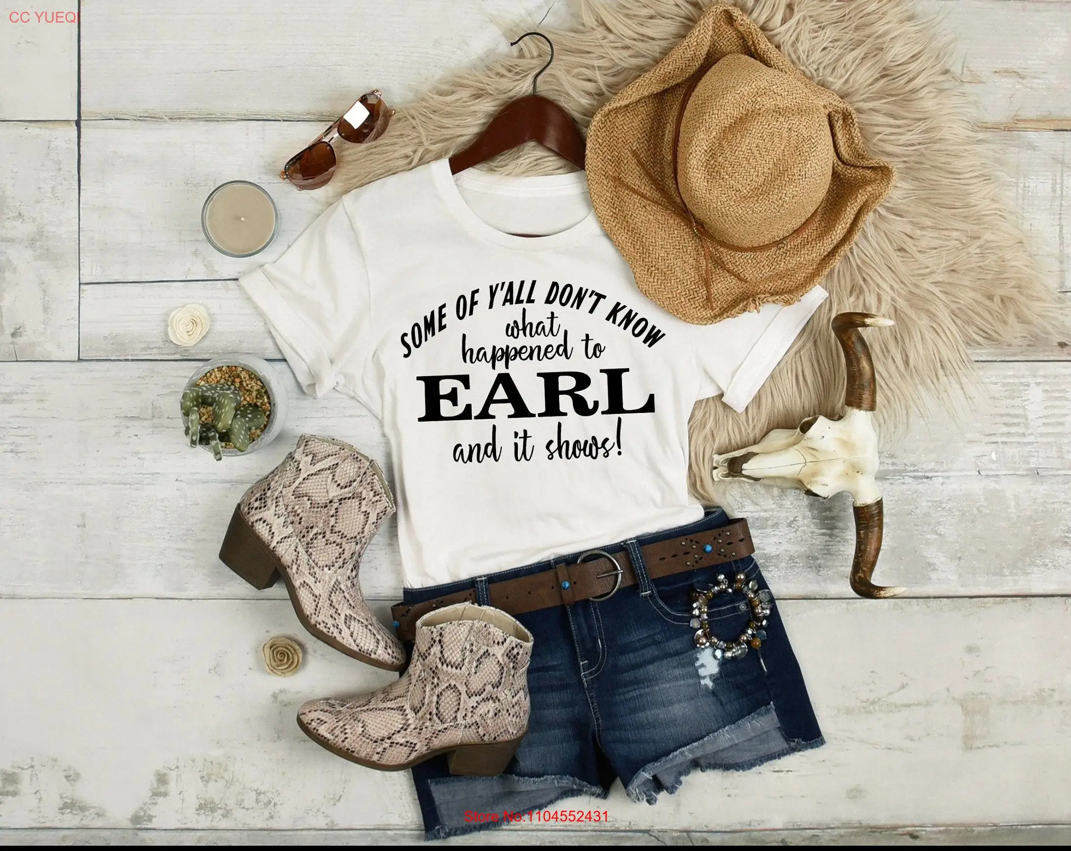 Some of Ya'll Don't Know What Happened to Earl and it Shows Cowboy T Shirt Western Handmade Screen  long or short sleeves