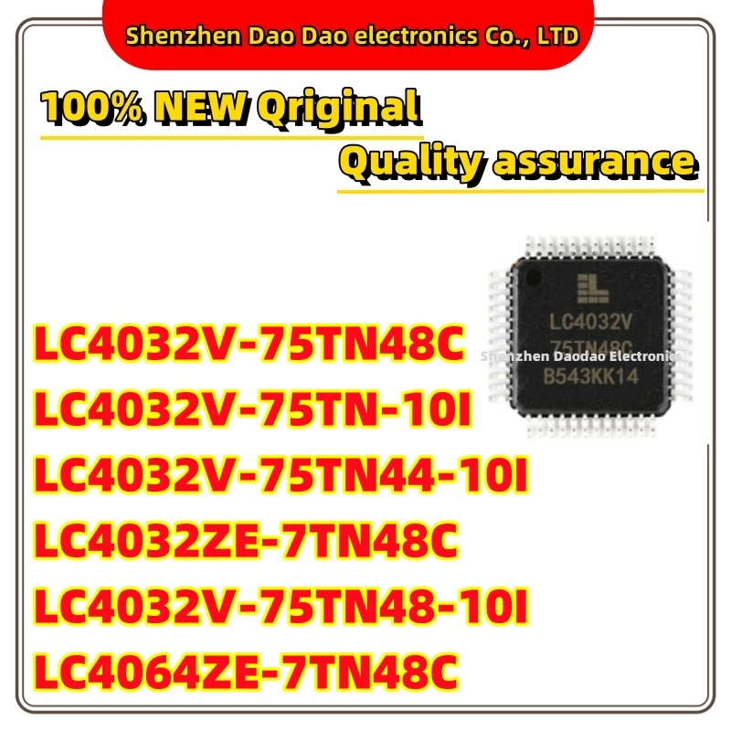 

LC4032V-75TN48C LC4032V-75TN-10I LC4032V-75TN44-10I LC4032V-75TN48-10I LC4064ZE-7TN48C QFP microcontroller chip