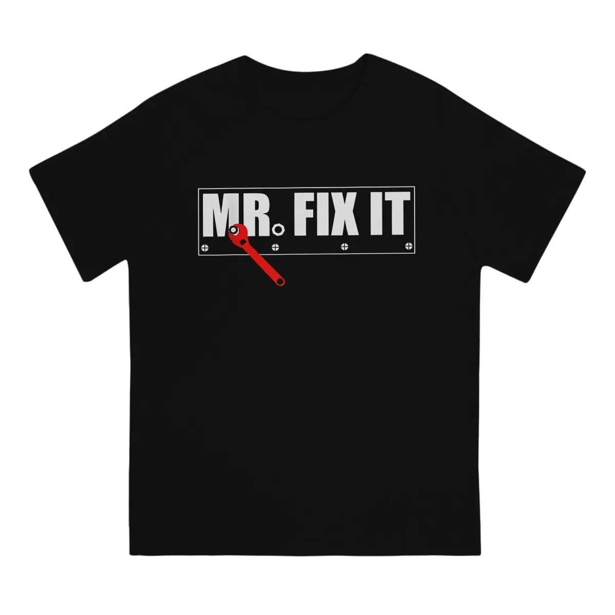 Mr Fix It  Happy Father Day T Shirt Homme Men's Tshirt O-Neck