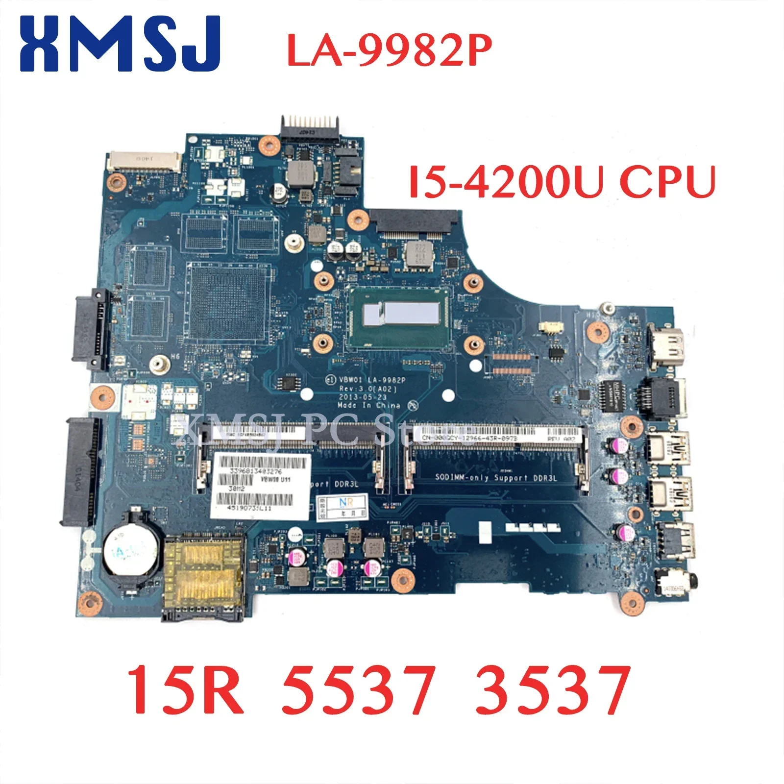 

XMSJ For Dell Inspiron 15R 5537 3537 Laptop Motherboard VBW01 LA-9982P CN-000GCY 000GCY 00GCY DDR3L I5-4200U CPU Mainboard