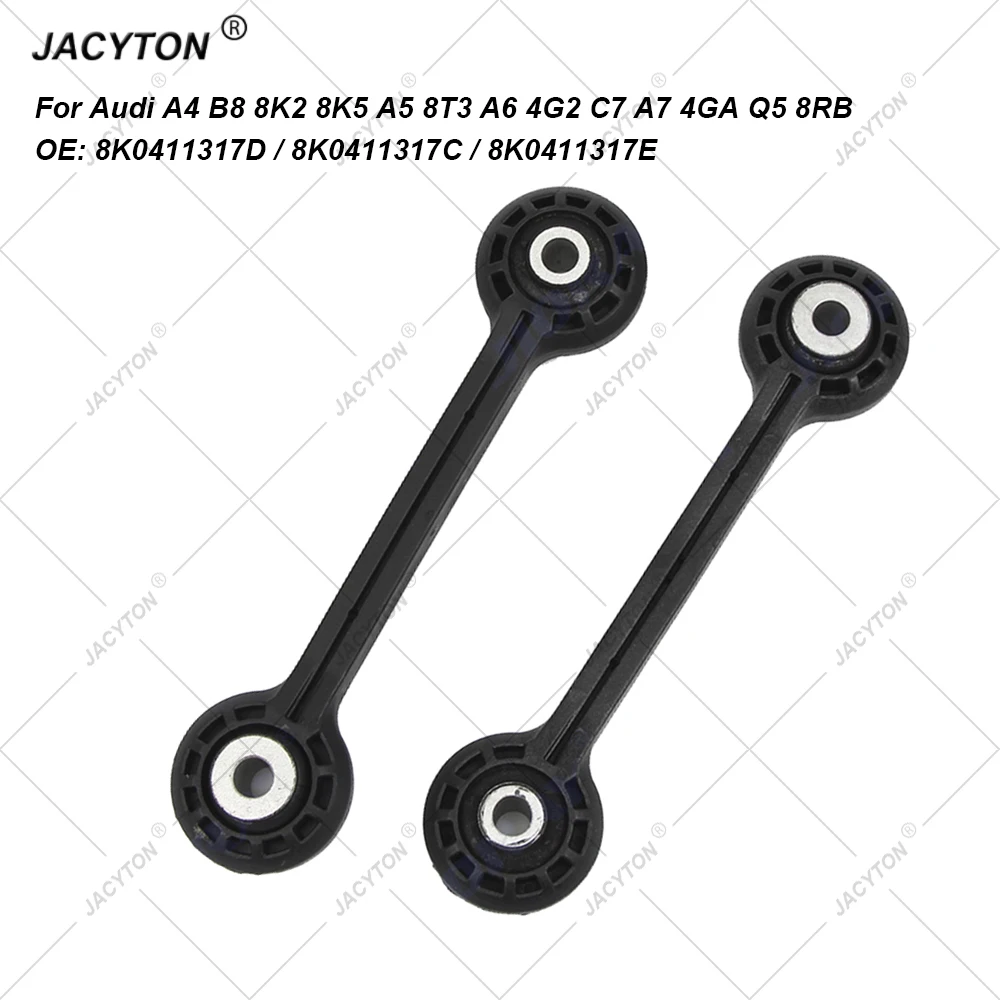 JACYTON Pair Front Sway bar Stabilizer Link For Audi A4 B8 8K2 8K5 A5 8T3 A6 4G2 C7 A7 4GA Q5 8RB 8K0411317D 8K0411317C