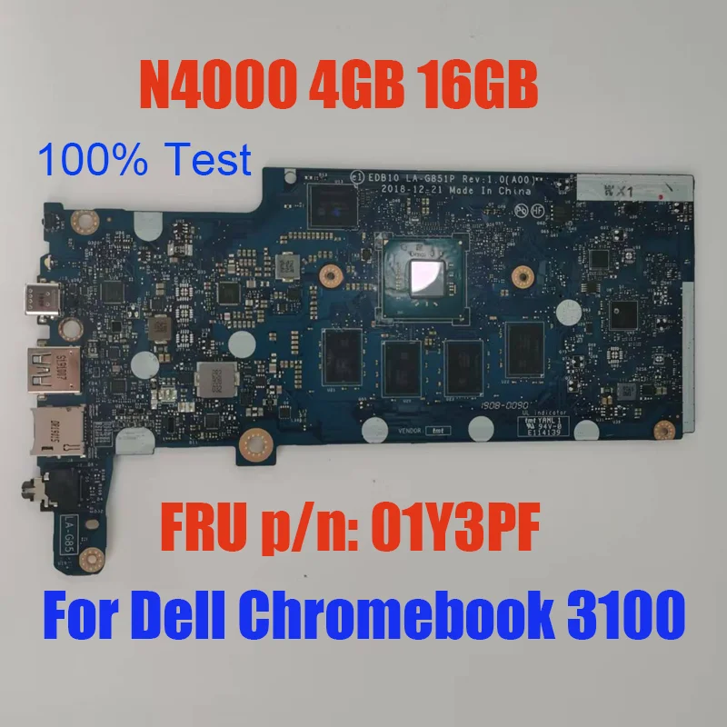 

01Y3PF Motherboard For Dell Chromebook 3100 N4000 4GB 16GB System Board Chrome Notebook Mainboard FRU 1Y3PF