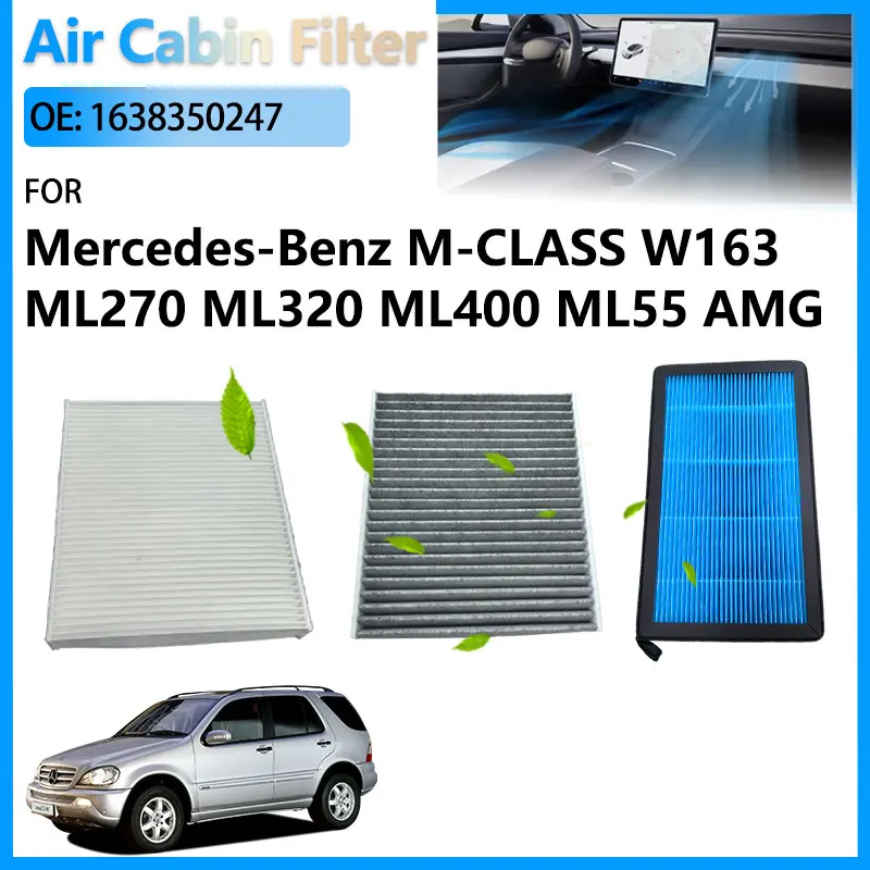 

1638350247 HEPA Auto Air Conditioning Cabin Filter For Mercedes Benz M W163 ML230 ML270 ML320 ML350 ML400 ML430 ML500 ML55 AMG