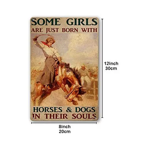 Western Cowboy Metal Tin Sign Some Girls Are Just Born With Horses & Dogs 8x12