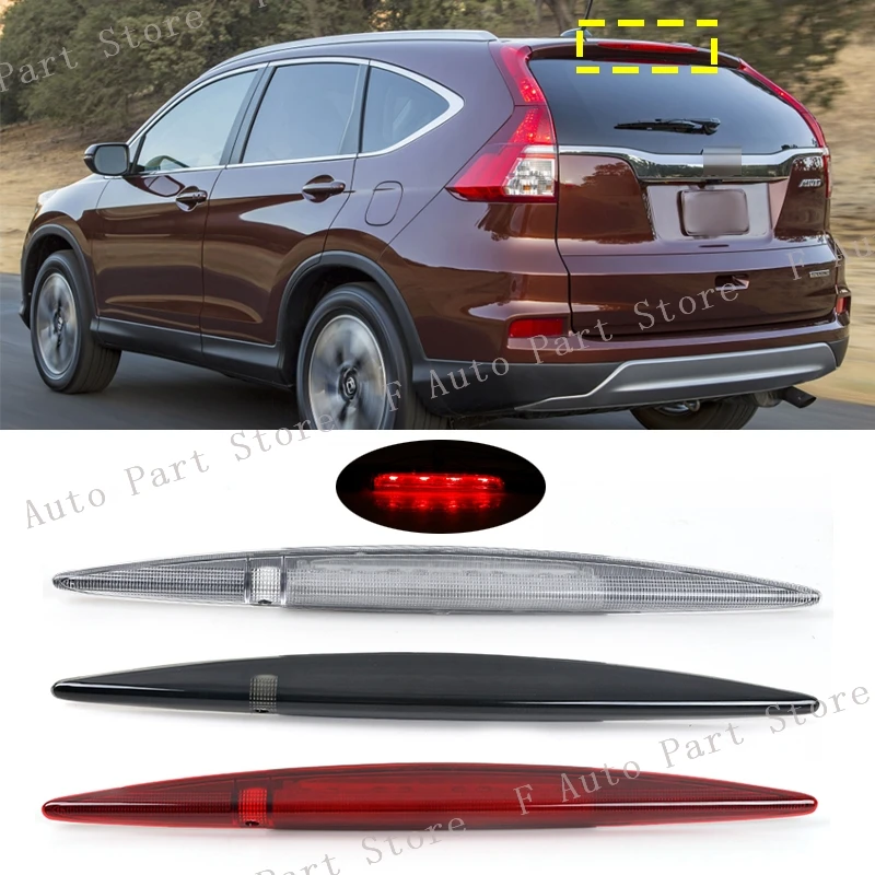 

3-й третий светодиодный стоп-сигнал для Honda CRV CR-V 2012 2013 2014 2015 2016, задний дополнительный стоп-сигнал с высоким креплением 34270-TFC-H01