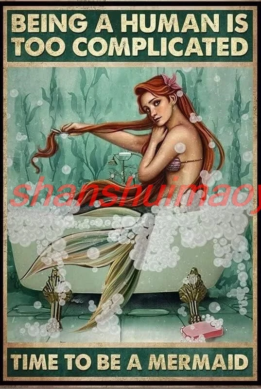 Being A Human Is Too Complicated Time To Be A Mermaid. Tin Sign Home Wall Decor Retro Kitchen Metal Hanging Sign Indoor Dec 7855