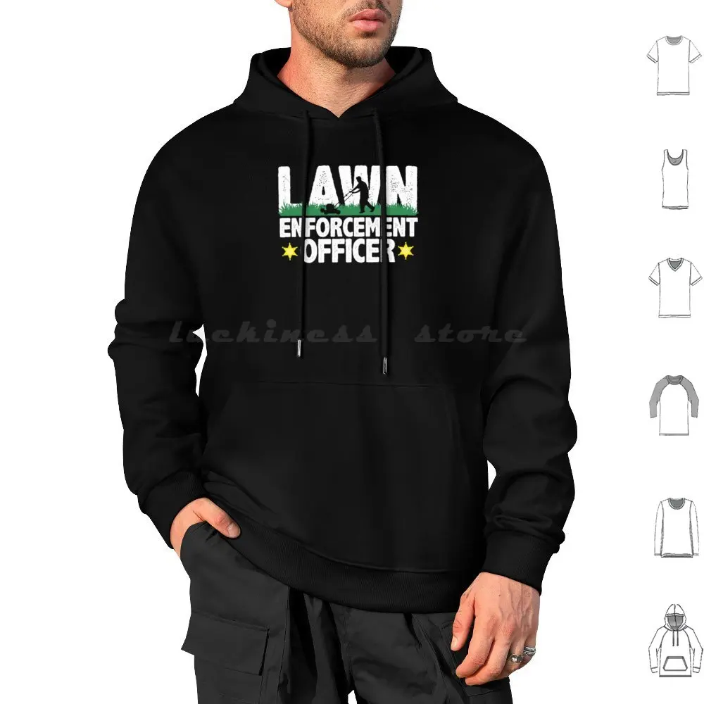 Lawn Enforcement Officer Funny Gardening Mowing Lover Gift Lawn Mover Design Hoodies Long Sleeve Lawn Enforcement