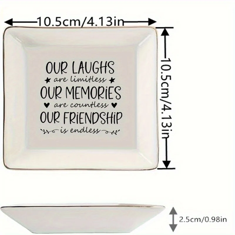 Endless Friendship Jewelry Dish, Our Laughter Is Infinite, Our Memories Are Infinite. Our Friendship Is Endless. Unique Girlfrie
