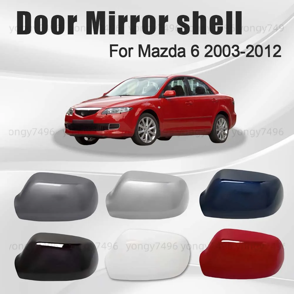 

Protective Cover Black White Gray Silver Door Mirror Shell For Mazda 6 2003 - 2012 Car Rearview Accessories Lens Picture Frame